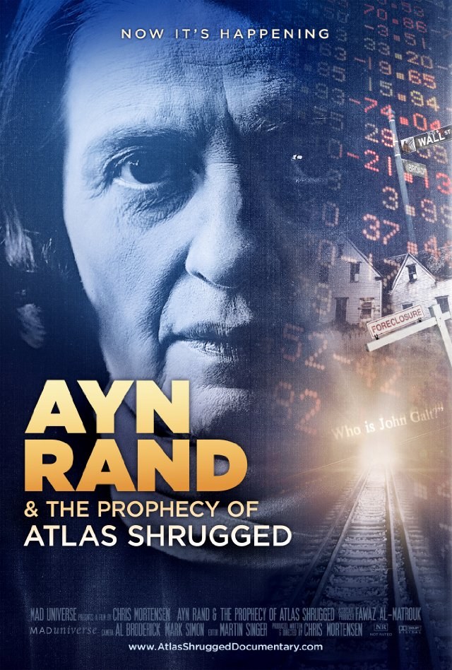 Ayn Rand &amp; The Prophecy Of Atlas Shrugged