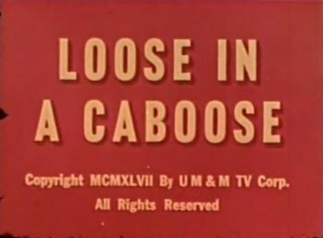 Loose in a Caboose