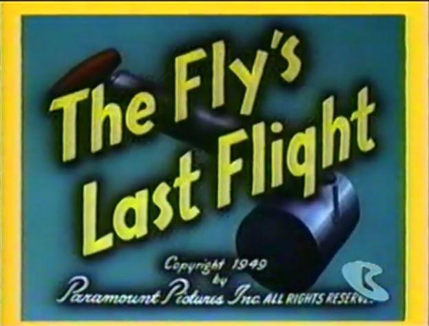 The Fly's Last Flight