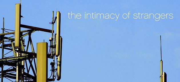 The Intimacy of Strangers