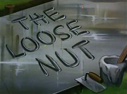 The Loose Nut