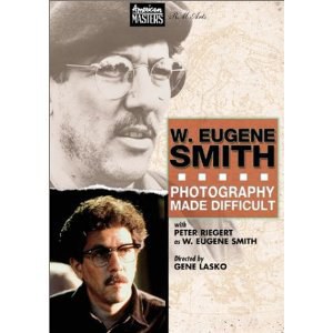 W. Eugene Smith: Photography Made Difficult