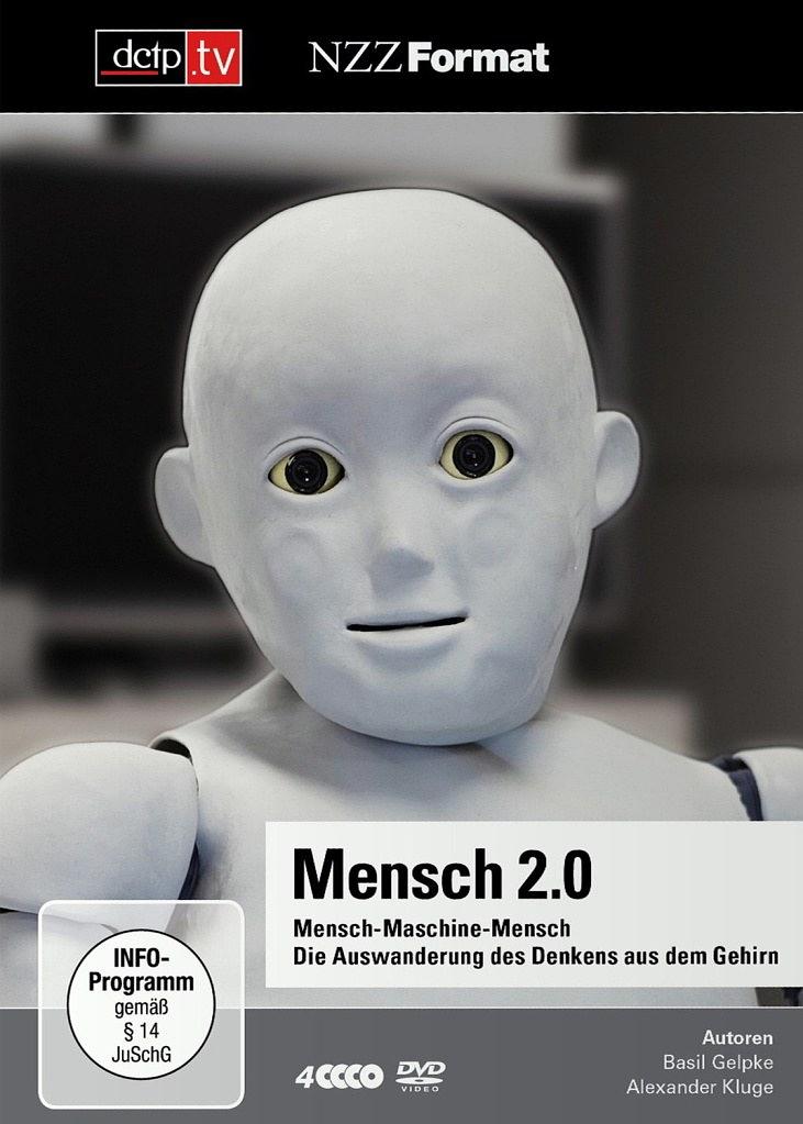 Mensch 2.0 -  Die Evolution in unserer Hand