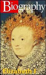 Biography: Elizabeth I