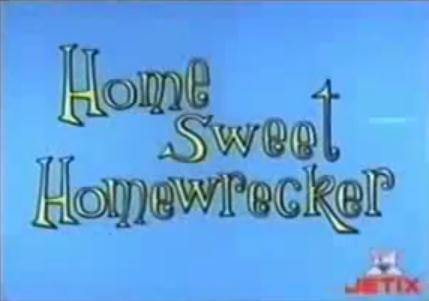 Home Sweet Home Wrecker