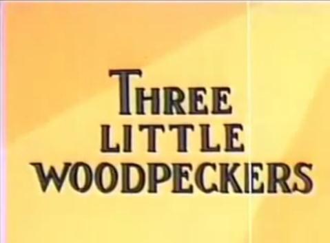 Three Little Woodpeckers
