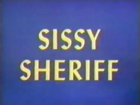 Sissy Sheriff