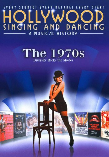 Hollywood Singing and Dancing: A Musical History - The 1970s