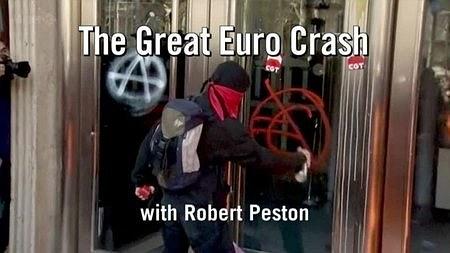 BBC The Great Euro Crash with Robert Peston