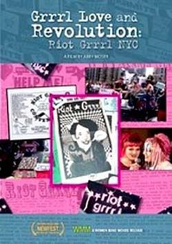 Grrrl Love and Revolution: Riot Grrrl NYC