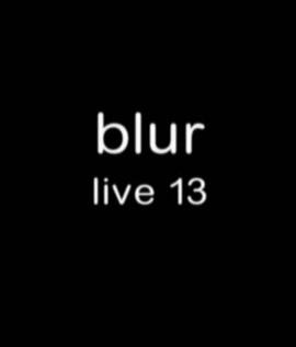 Blur: Live 13
