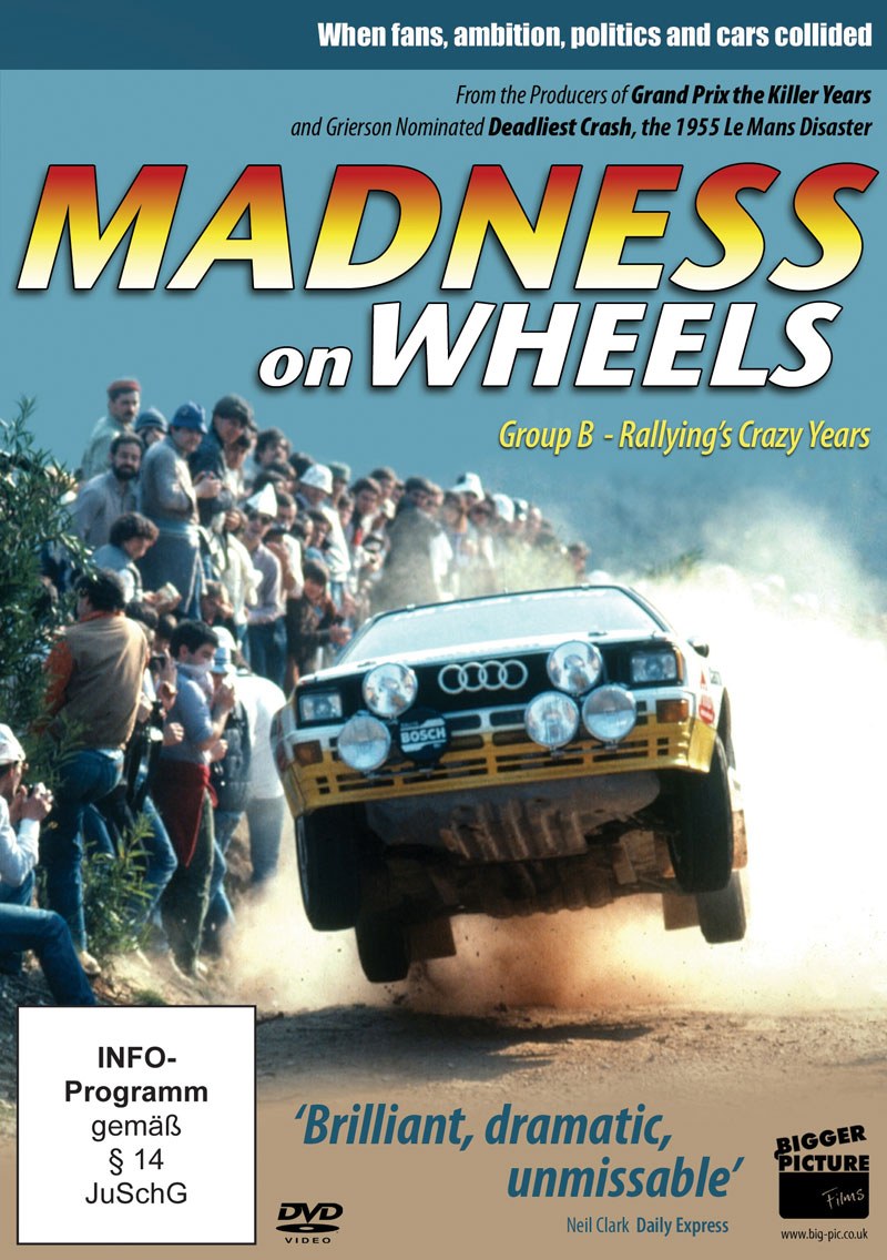 Madness on Wheels Group B Rallying's Crazy Years