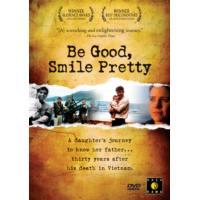 Be Good, Smile Pretty