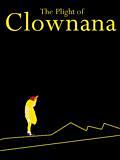 The Plight of Clownana