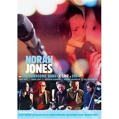 Norah Jones &amp; the Handsome Band: Live in 2004 (2004) (V)