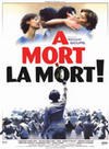 À mort la mort