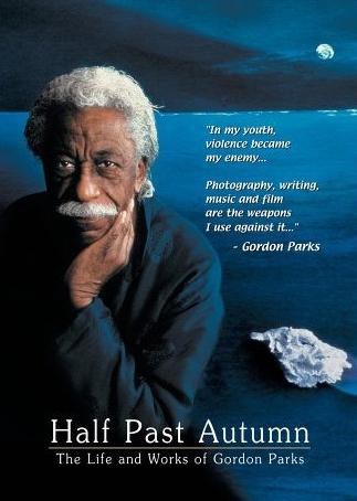 Half Past Autumn: The Life and Works of Gordon Parks