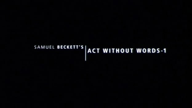 Act Without Words I
