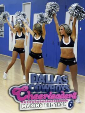 Dallas Cowboys Cheerleaders: Making the Team Season 6