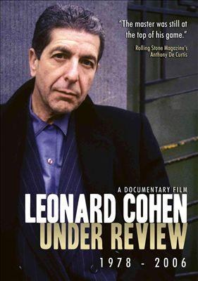 Leonard Cohen: Under Review 1978-2006