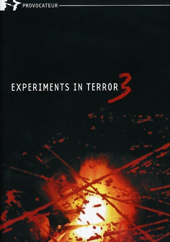Experiments in Terror 3