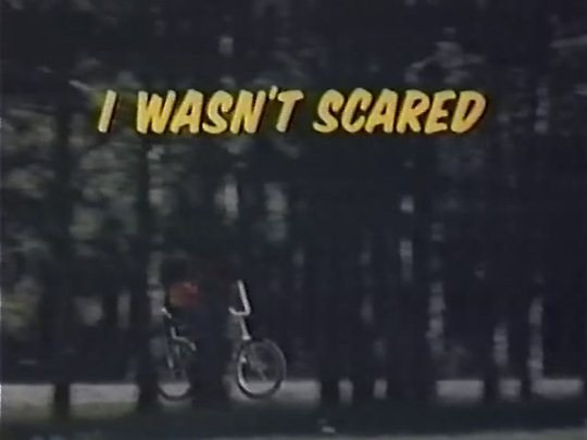 I Wasn't Scared