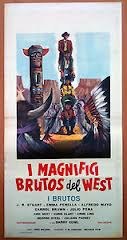 I magnifici brutos del West