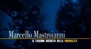 Marcello Mastroianni, il fascino discreto della normalità