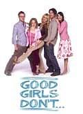 Good Girls Don't...