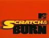 Scratch &amp; Burn