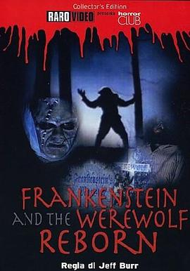 Frankenstein &amp; the Werewolf Reborn
