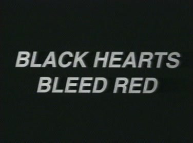 Blacks Hearts Bleed Red