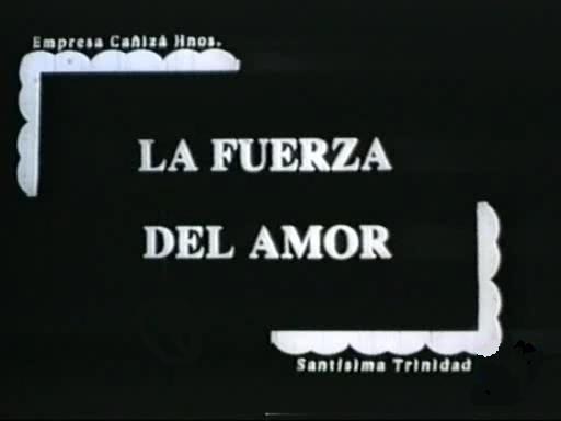 Fuerza del amor, La