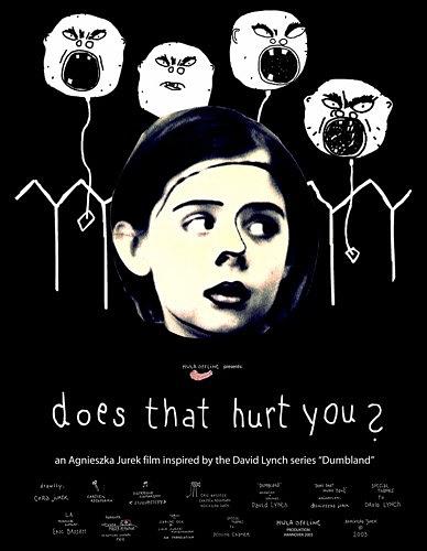 Does That Hurt You?