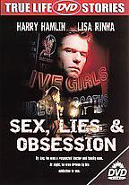 Sex, Lies &amp; Obsession