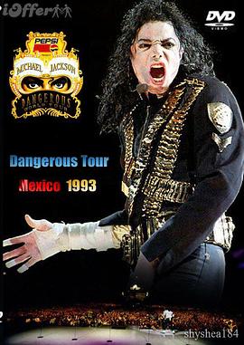 Michael Jackson Live in Mexico：The Dangerous Tour