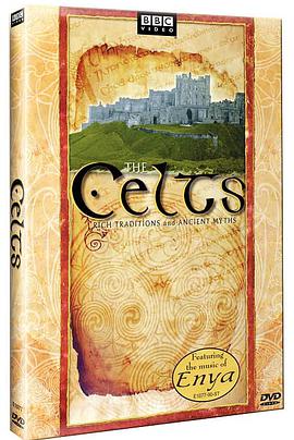 The Celts - Rich Traditions &amp; Ancient Myths