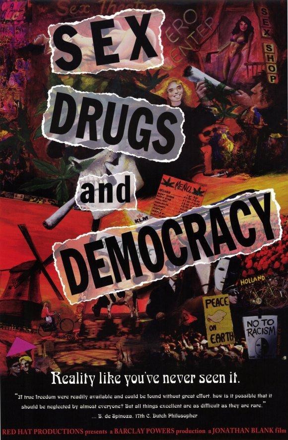 sex, drugs &amp; democracy