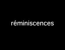 Réminiscences