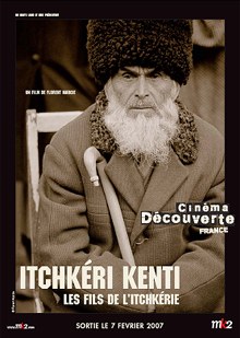Itchkéri kenti - Les fils de l'Itchkérie