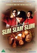 Slim Slam Slum