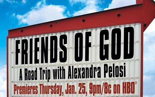 Friends of God: A Road Trip with Alexandra Pelosi