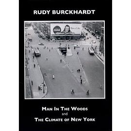 Rudy Burckhardt: Man In the Woods and The Climate of New York