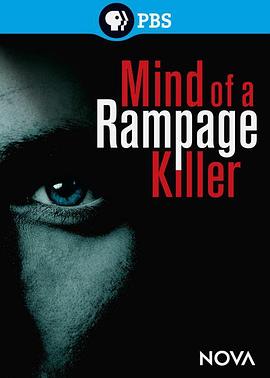 PBS - Mind of a Rampage Killer