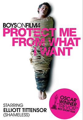 Boys on Film 4: Protect Me from What I Want