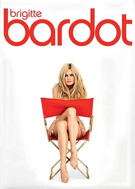 Larger Than Life: Brigitte Bardot and the Mythology of the Sex Symbol