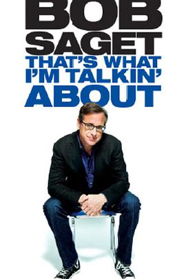 Bob Saget: That's What I'm Talkin' About