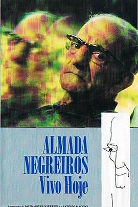 Almada-Negreiros: Vivo, Hoje