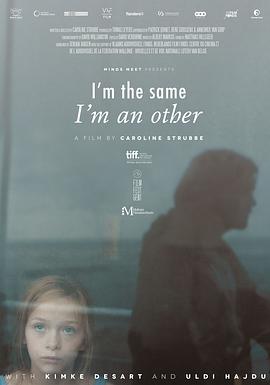 I'm the Same, I'm Another