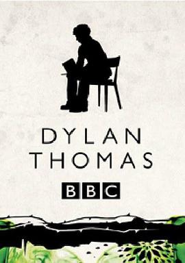 Dylan Thomas: A Poet's Guide